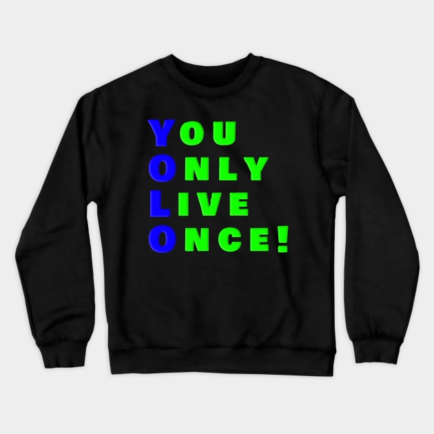 YOLO Crewneck Sweatshirt by New Brand